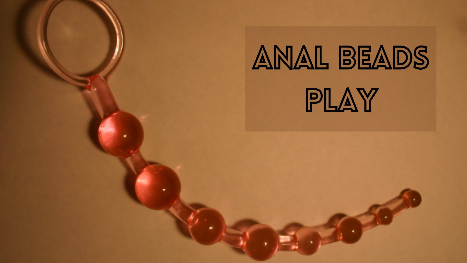 Anal beads play