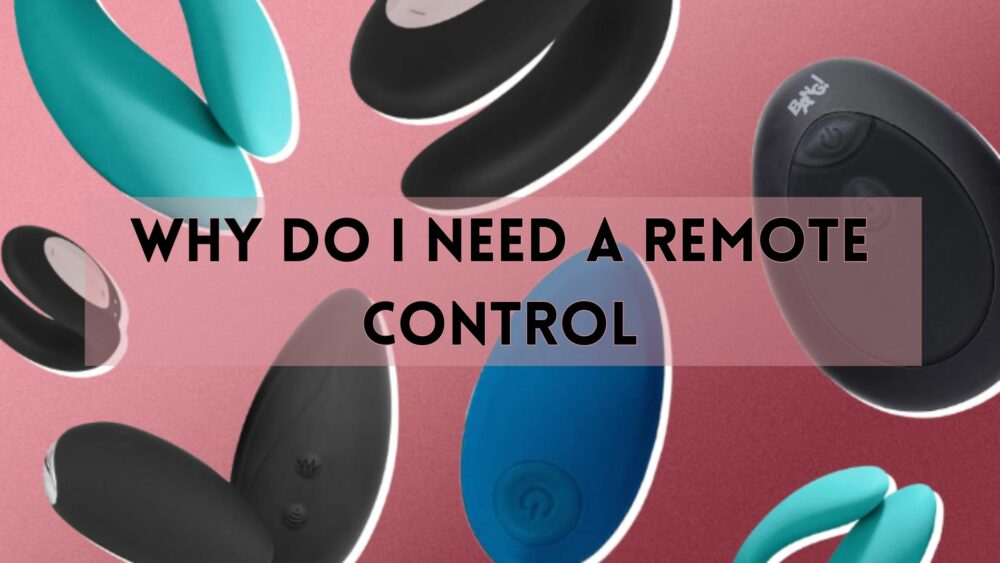 Why Do I Need a Remote Control